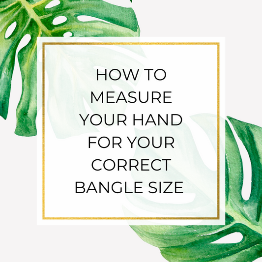 HOW TO MEASURE YOUR BANGLE SIZE